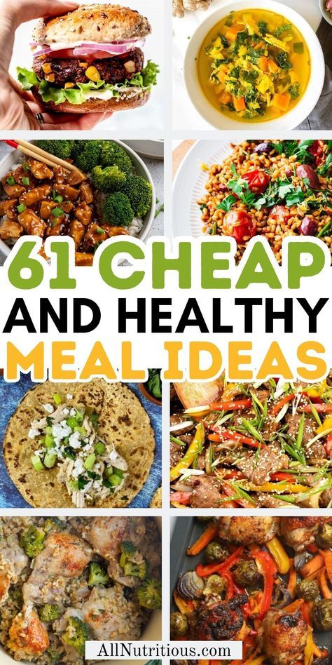 a collage of healthy meals with the words cheap and healthy meal ideas