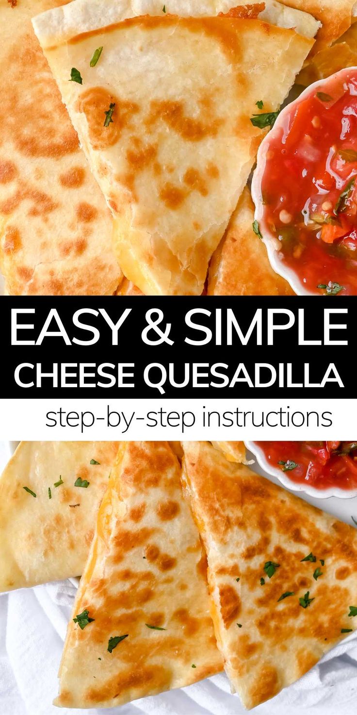 easy and simple quesadilla recipe with step by step instructions