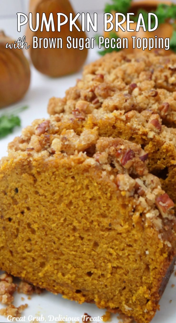 Slices of pumpkin bread lined up on a white plate. Pumpkin Bread With Brown Sugar Topping, Pumpkin Pecan Bread, Pepper Casserole, Pecan Topping, Sugared Pecans, Classic Lasagna, Raspberry Cream, Pumpkin Recipes Dessert, Pumpkin Bread Recipe