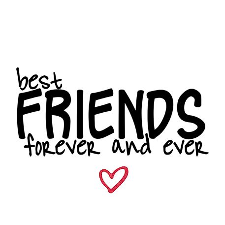 the words best friends forever and ever are written in black ink on a white background