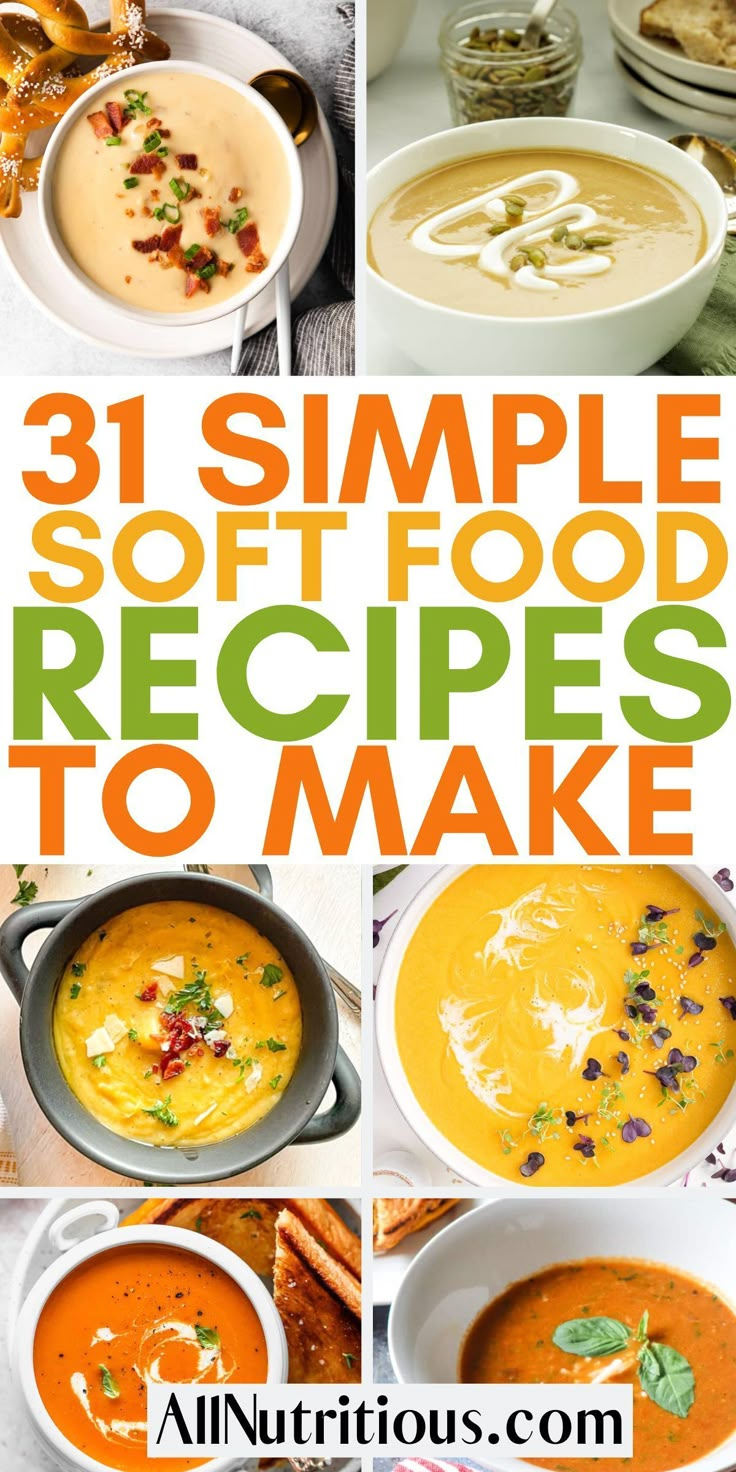 31 simple soft food recipes to make