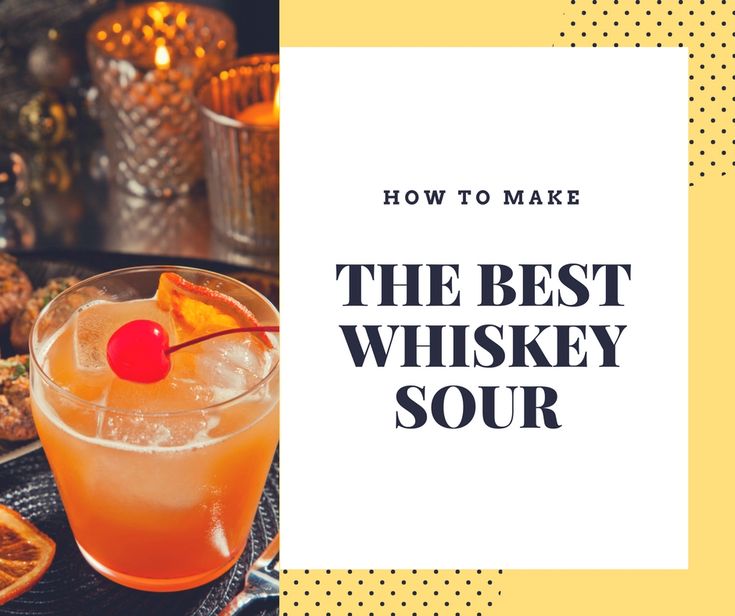 the best whiskey sour recipe is featured in this image with oranges and pineapples