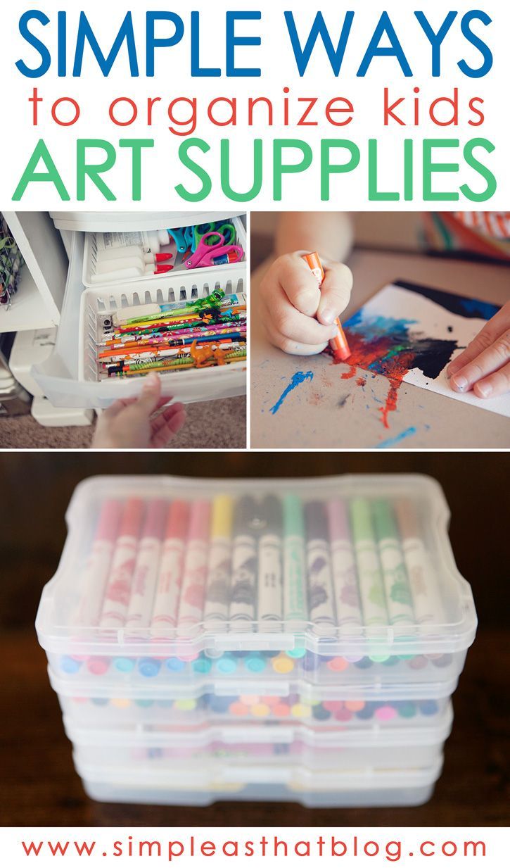 the ultimate guide to organize kids'art supplies with pictures and text overlays