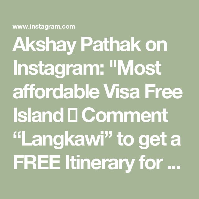 the text reads akshay patak on instagram most afordable visa free island