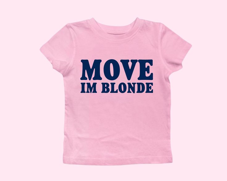 This MOVE I'M BLONDE sarcasm funny Y2K Women's Graphic T-shirt for any fashion lover blondie!  ♡ Please let me know if you need any custom designs that is not listed, I'll happily custom-make it for you! ♡ 🌟SIZING Please find the size chart in listing photo before purchasing. We recommended measuring a t-shirt you already own to get the best fitting t-shirt.  💖CARE/ WASH Machine wash: warm (max 40C or 105F); Non-chlorine: bleach as needed Tumble dry: medium heat; Iron, steam or dry: low heat; Cute T Shirt Designs For Women, Fun Shirts For Women, Funny T-shirt, Pink Out Outfits, Pink Shirt Design, Cool T Shirt Designs Graphics, Cool Merch Ideas, 90s Pink Slogan Tops, Blonde Shirt