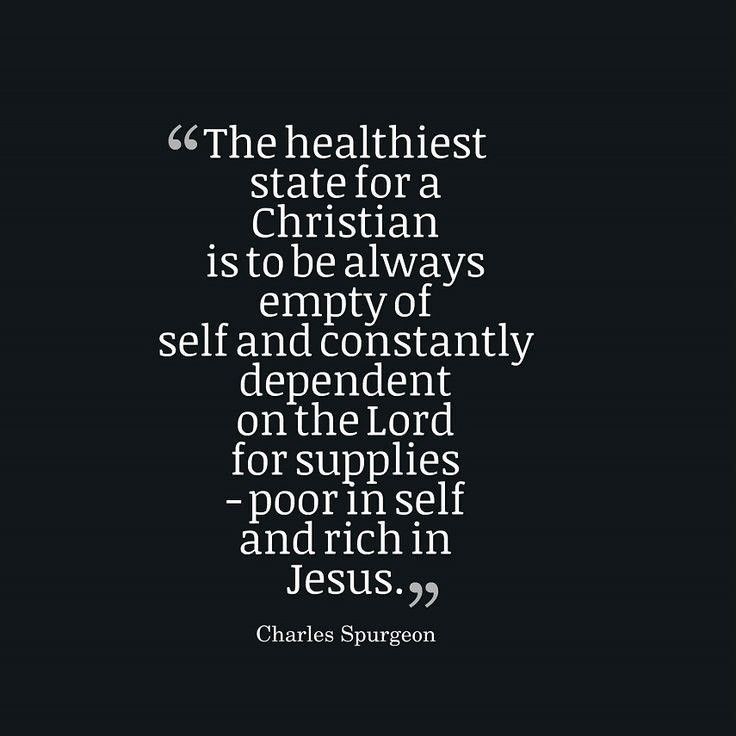 charles spurson quote about the healthist state for a christian is to be always empty