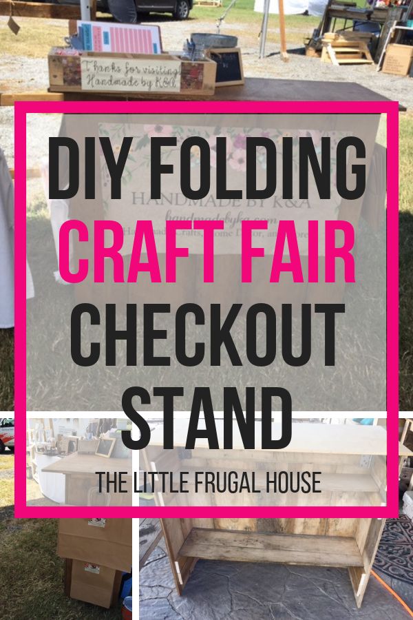 the little frugal house diy folding craft fair checkout stand is here