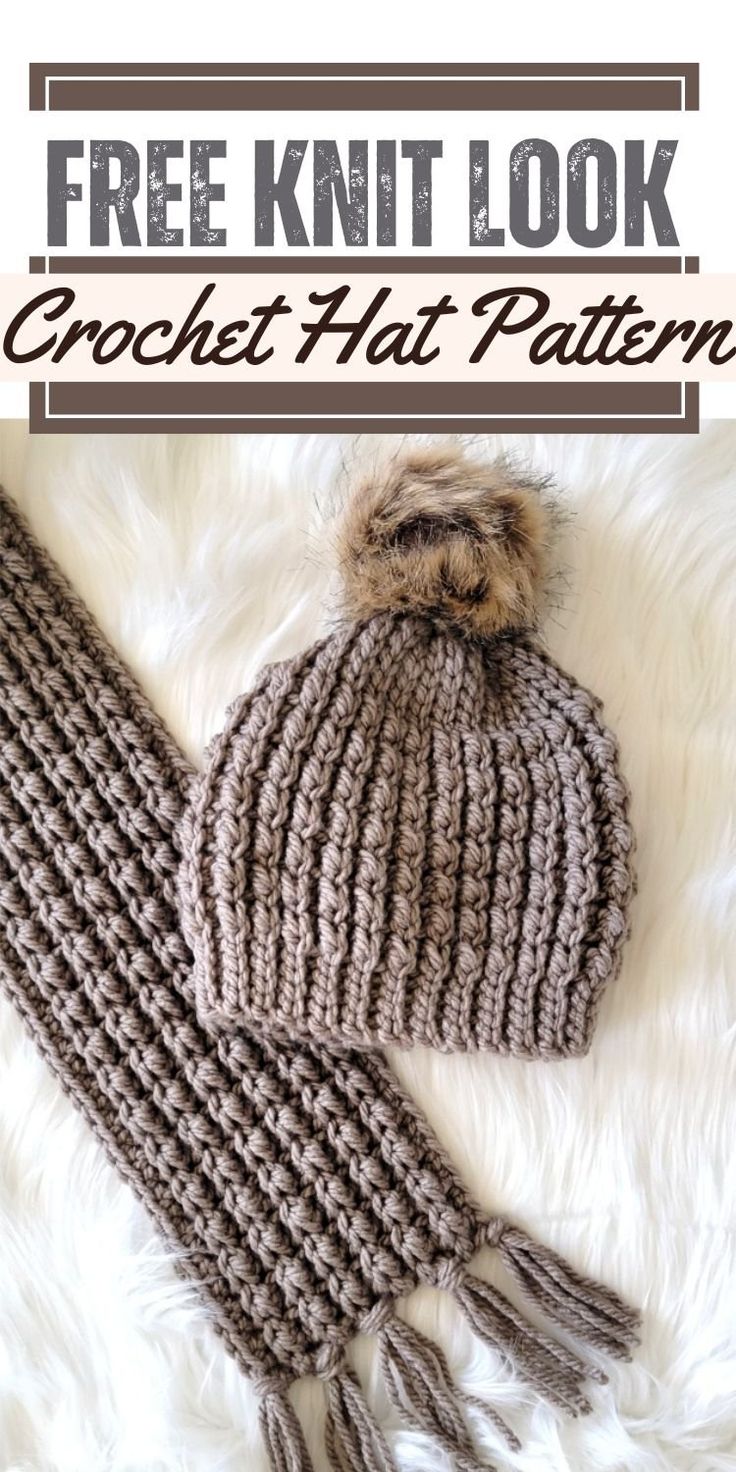 a crochet hat and scarf with text overlay that reads, free knit look crochet hat pattern