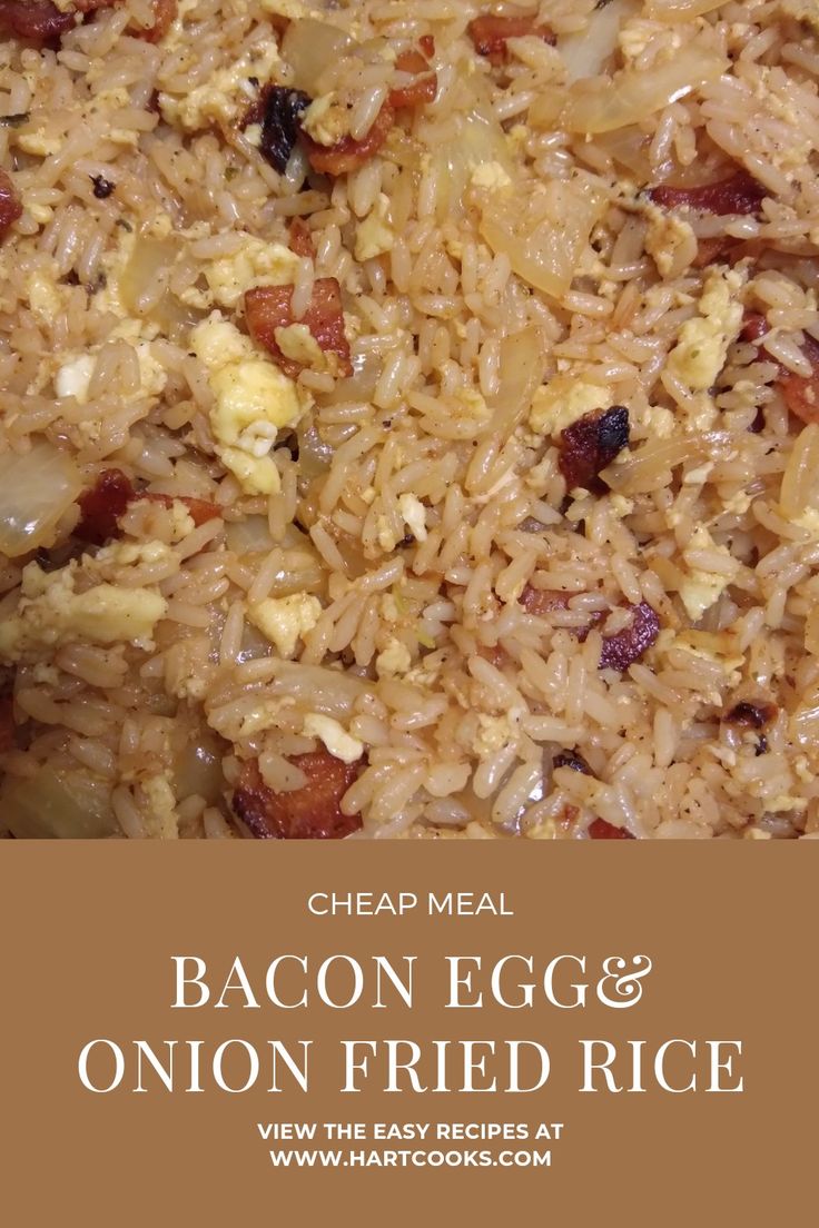 bacon, egg and onion fried rice is shown in this image with text overlay