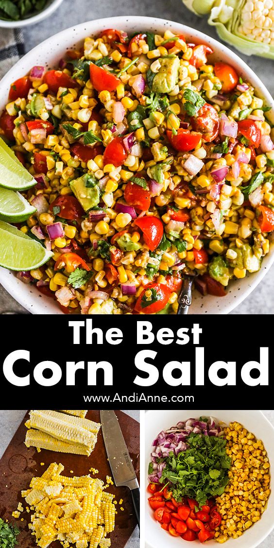 the best corn salad is in this collage