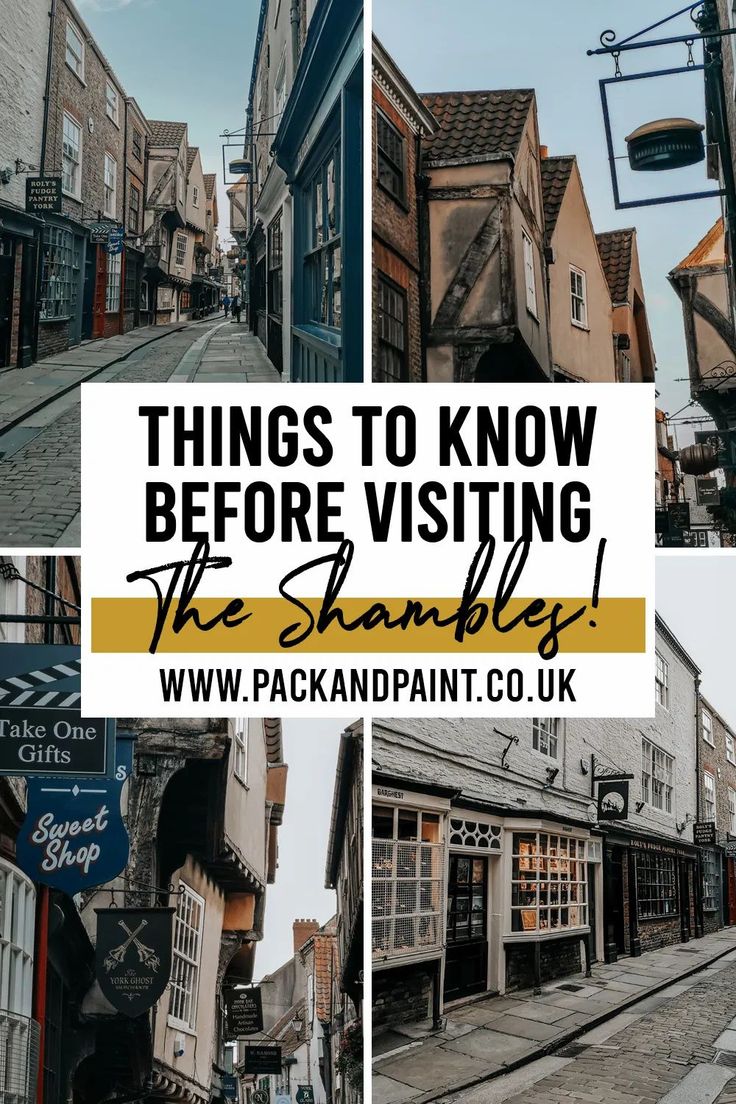 some buildings and signs with the words things to know before visiting the shambles