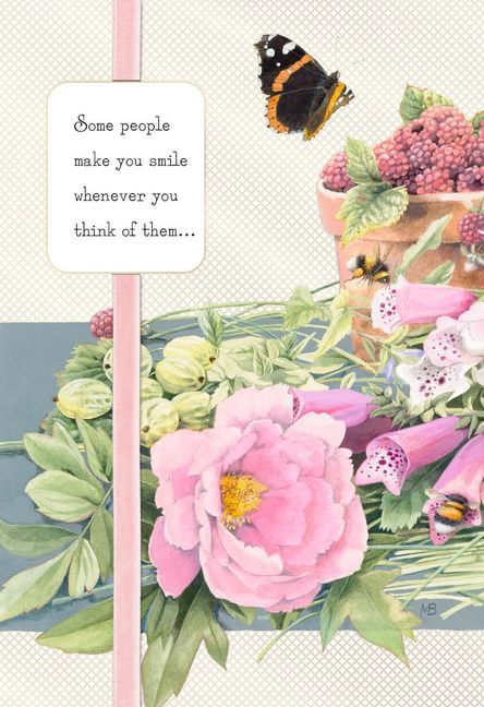 there is a card with flowers and butterflies on the front, and a sign that says some people make you smile whenever you think of them