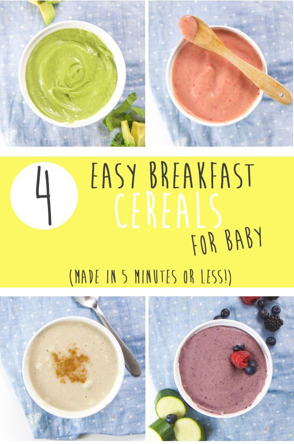 four different types of breakfast cereals for baby made in 5 minutes or less, with text overlay that reads 4 easy breakfast cereals for baby made in five minutes or less