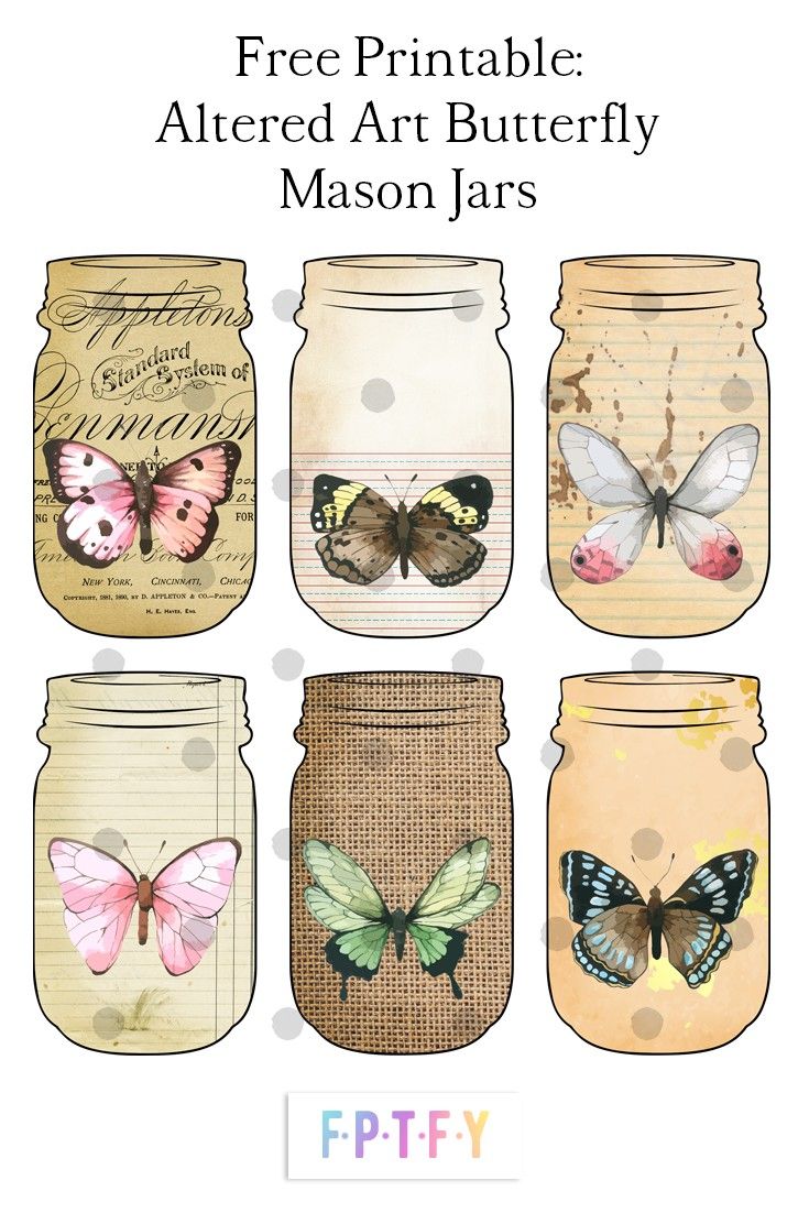 mason jars with butterflies on them and the words free printable altered art butterfly mason jars