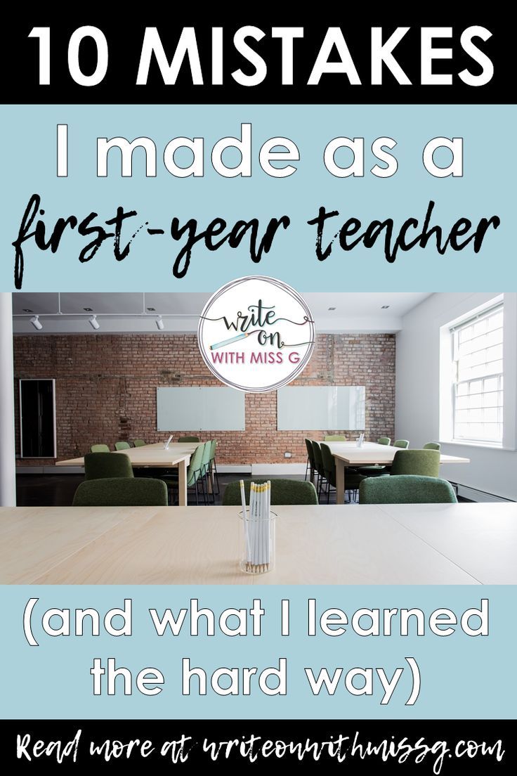 an image of a classroom with text overlay that reads 10 ways to make as a first - year teacher and what i learned the hard way