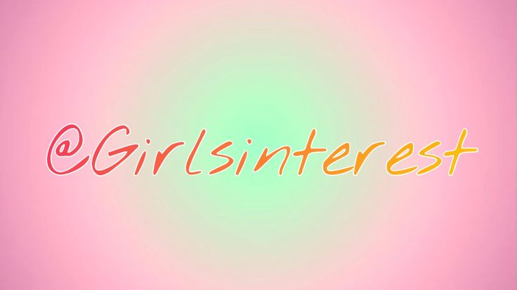 💗🍭Girlsintrest🍭💗