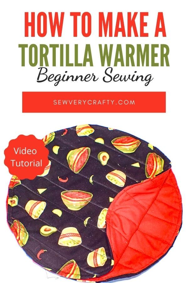 the instructions for how to make a tortilla warmer beginner sewing pattern with video