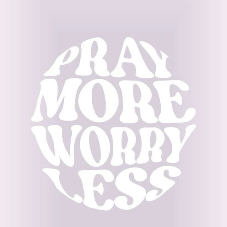 the words pray more worry less are shown in white on a light purple background with an oval