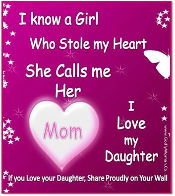 i know a girl who stole my heart she calls me her mom love my daughter