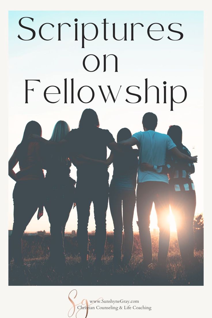 a group of people standing next to each other with the words, scripturess on fellowship