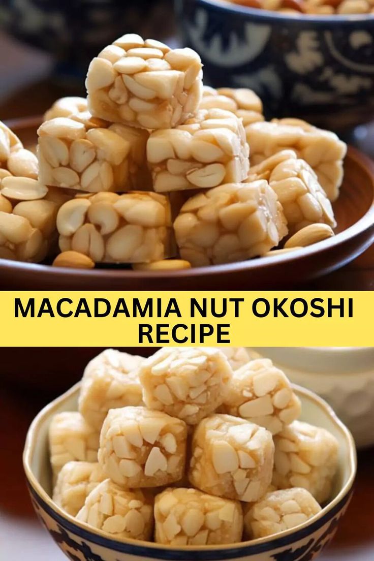 two pictures showing different types of food in bowls and on the same plate, there is an image of macadamia nut okoshi recipe