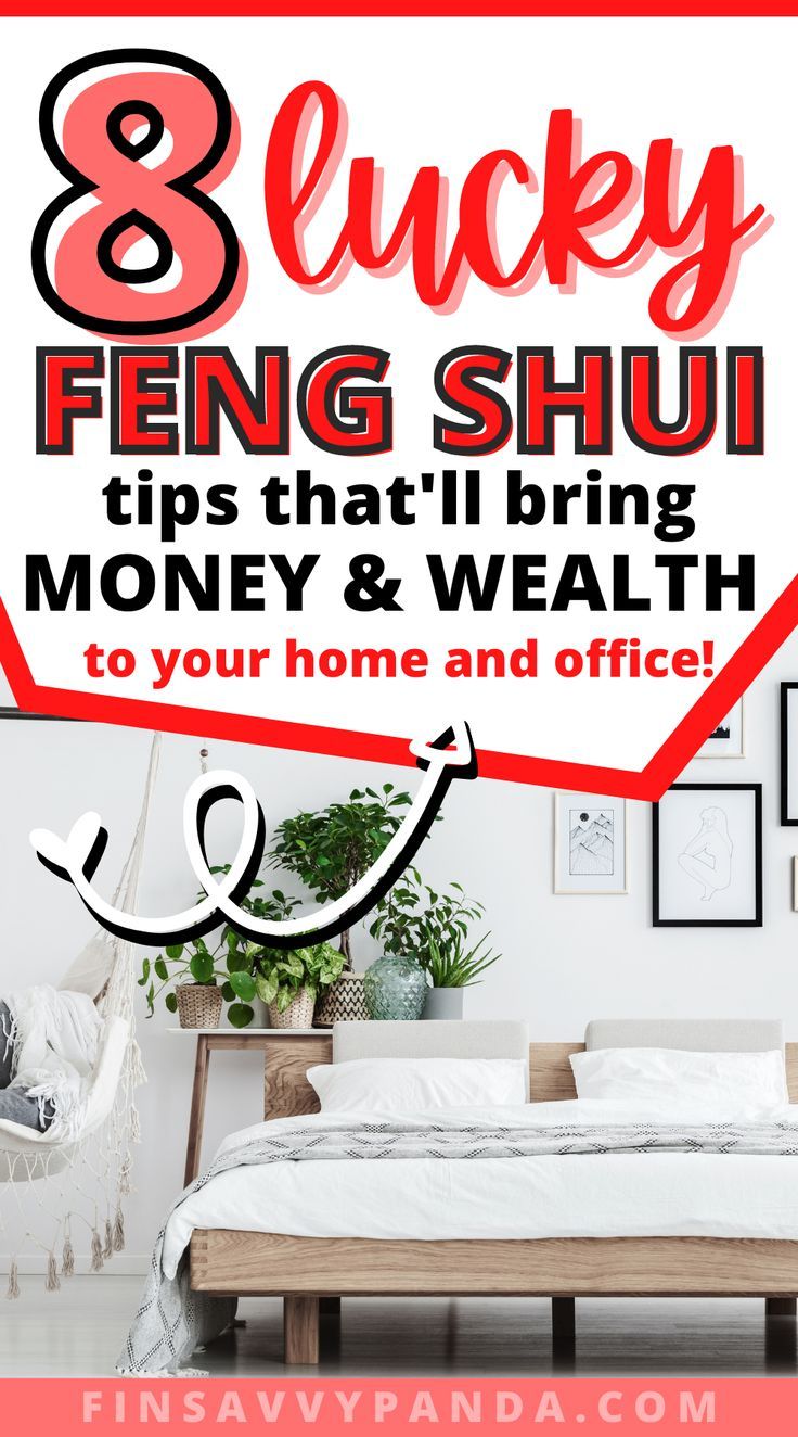 the 8 lucky feng shu tips that bring money and wealth to your home and office