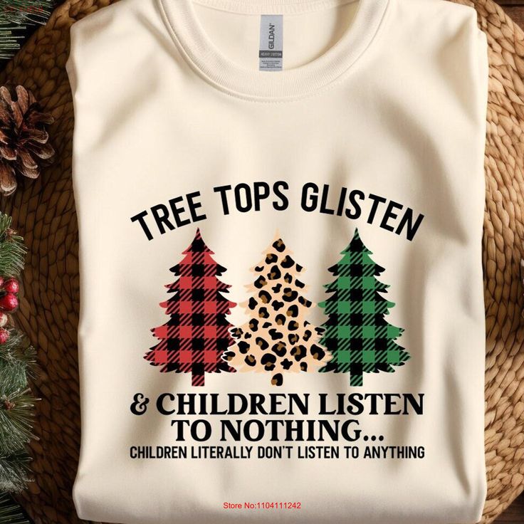 Tree Tops Glisten T Shirt Children Listen To Nothing Literally Don't Anything Christmas Ornament Tree Tops, How To Make Tshirts, Christmas Ornament, Better Living, Monogram, Short Sleeves, Tops & Tees, T-shirt, Christmas Ornaments