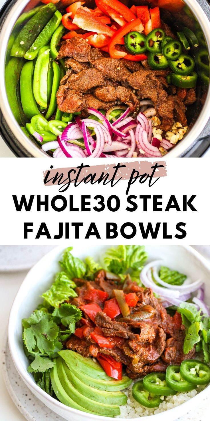 the instant pot whole 30 steak fajita bowls are ready to be eaten and served