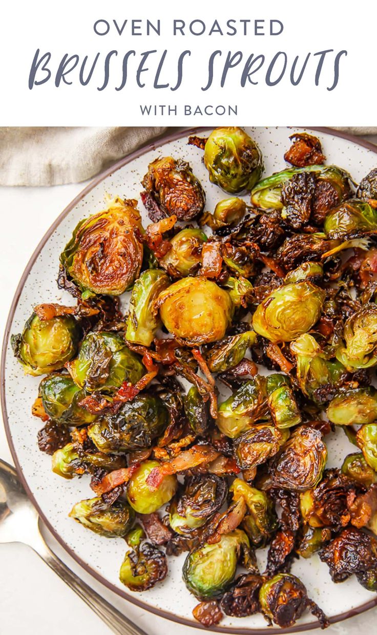 roasted brussel sprouts on a white plate with text overlay that reads oven roasted brussel sprouts with bacon