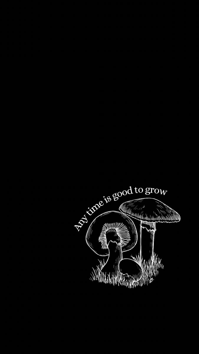 a black background with mushrooms and the words grow that is good to grow on it