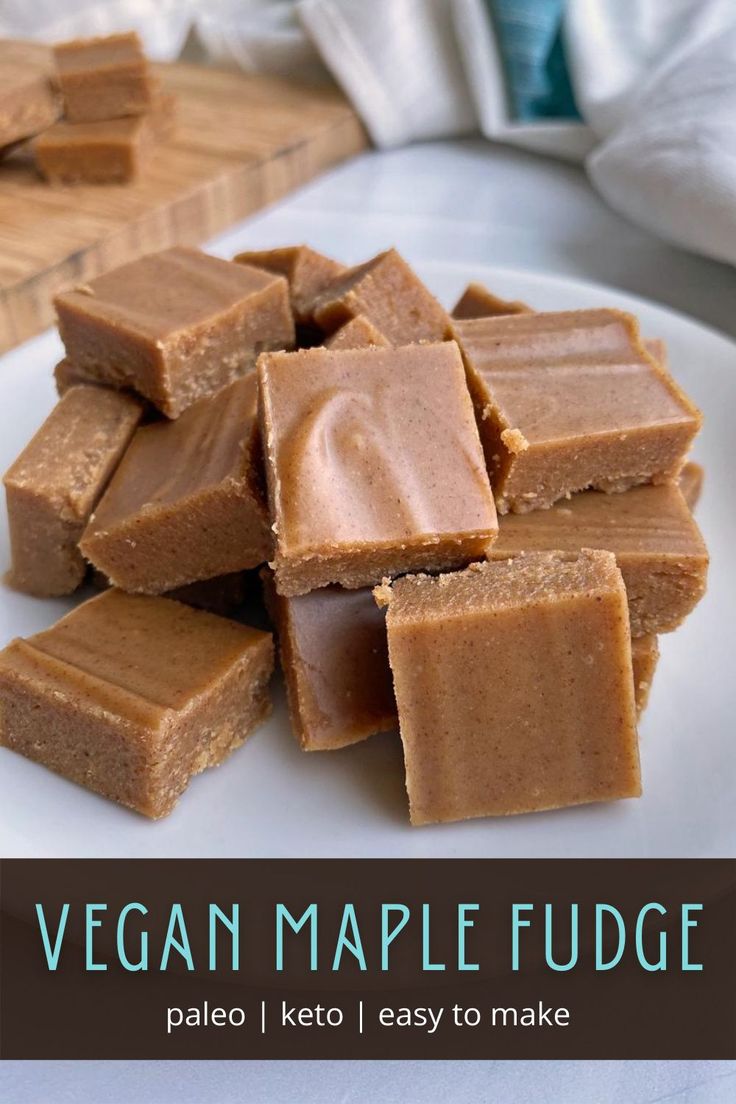 vegan maple fudge on a white plate with text overlay that says vegan maple fudge