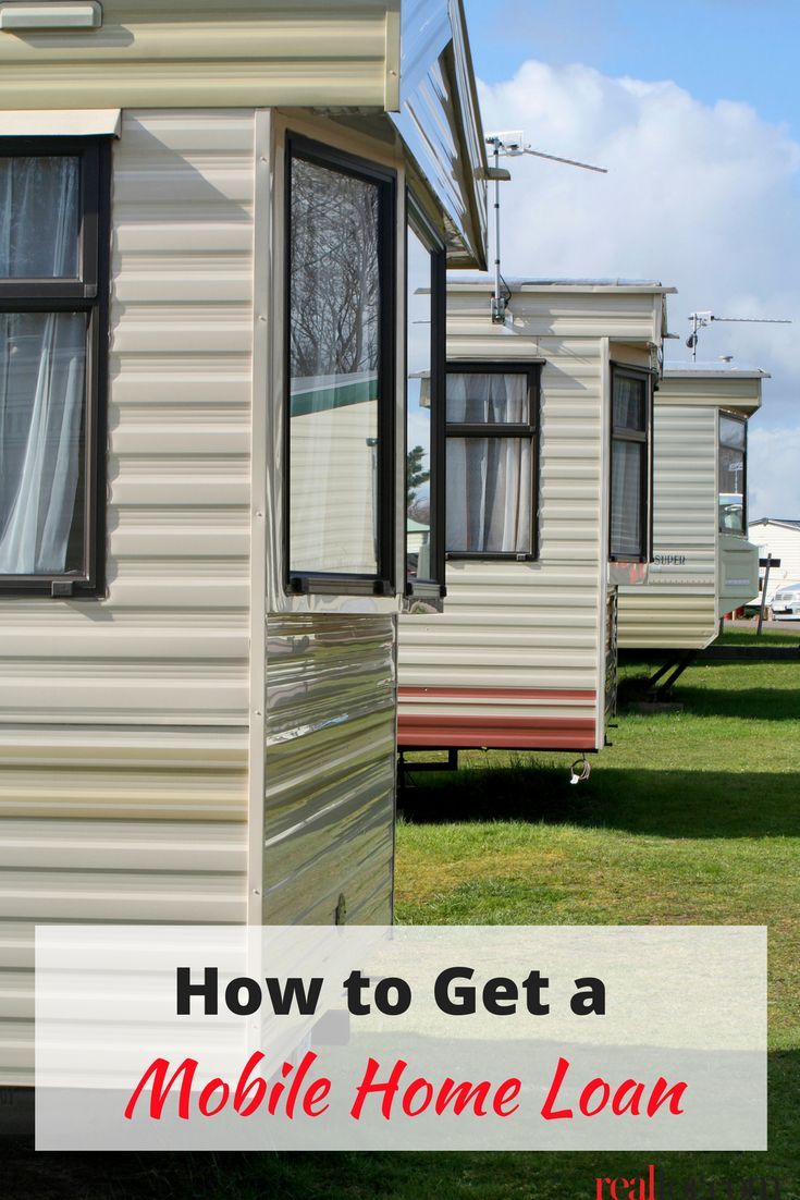 mobile home loan with the words how to get a mobile home loan in front of them