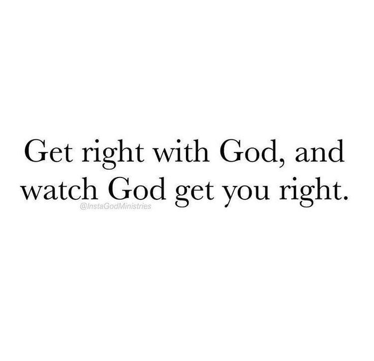 an image with the words get right with god and watch god get you right on it