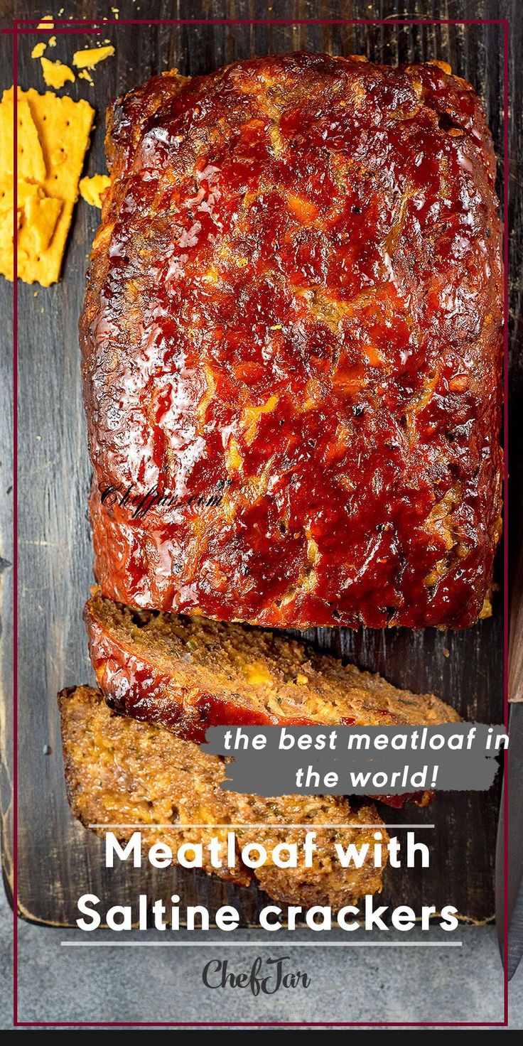 meatloaf with saltine crackers on top and the text overlay reads, the best molassah in the world