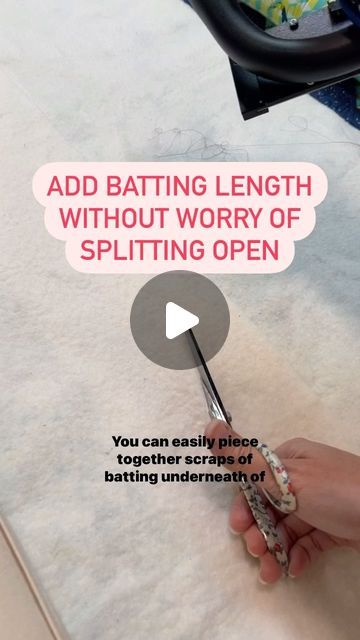 someone is cutting something with scissors on a piece of paper that says, add batting length without worry of splitting open