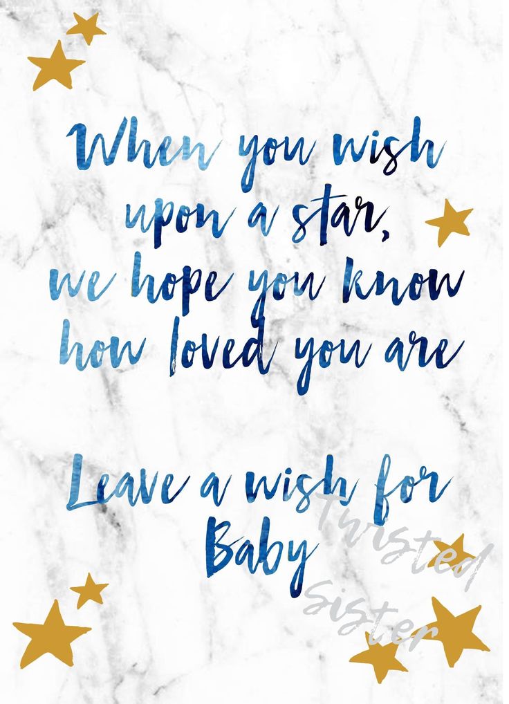 a marble background with gold stars and the words when you wish upon a star, we hope you know how loved you are leave a wish for baby