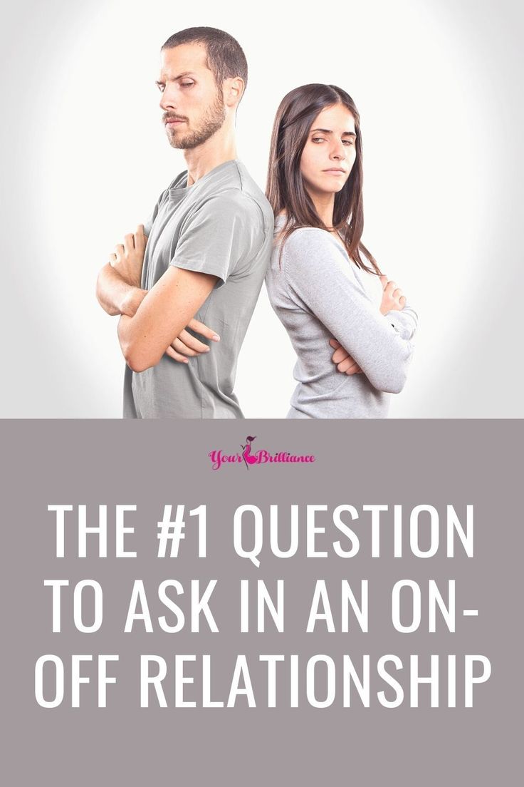 a man and woman standing next to each other with the text, the 1 question to ask in an on - off relationship