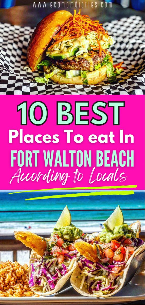 the 10 best places to eat in fort walton beach