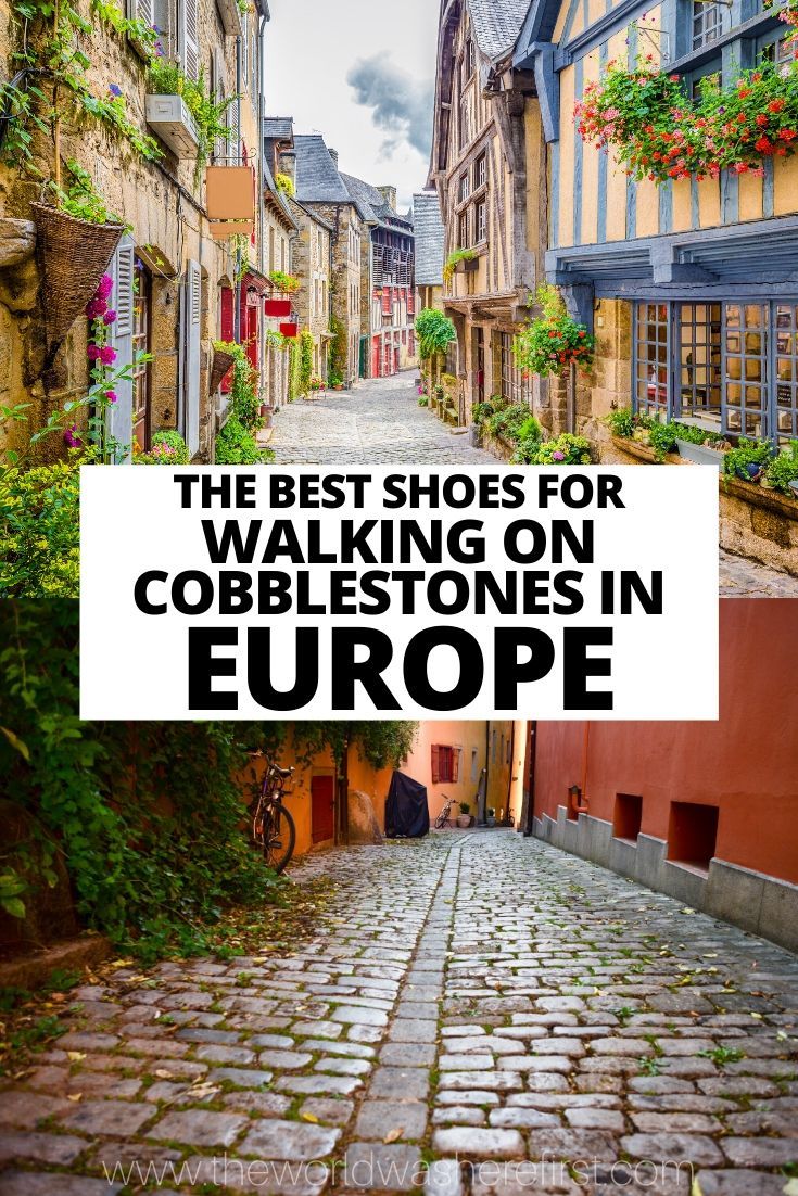 the best shoes for walking on cobblestones in europe with text overlay that reads, the best shoes for walking on cobblestones in europe