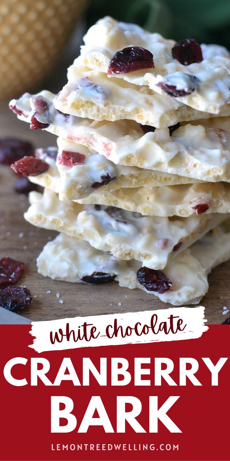 white chocolate cranberry bark is stacked on top of each other and the words, white chocolate cranberry bark