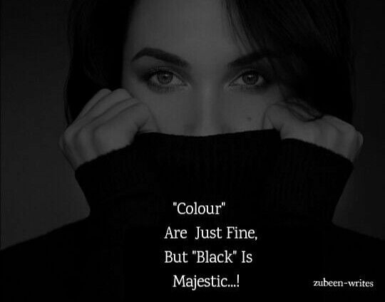 a woman covering her face with the words colours are just fine, but black is majestic