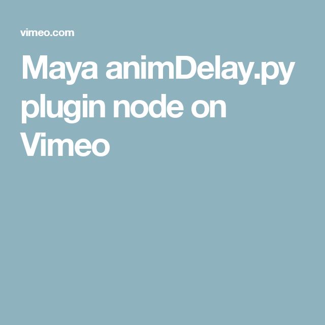 Maya animDelay.py plugin node 3d Maya, 3d Printing, Models, Frame