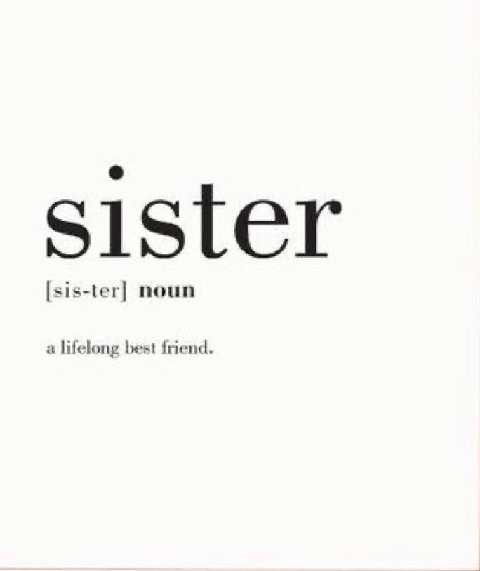 the words sister are written in black and white