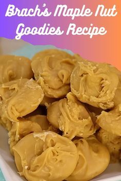 there is a white plate that has some kind of food on it with the words, brach's maple nut goodies recipe