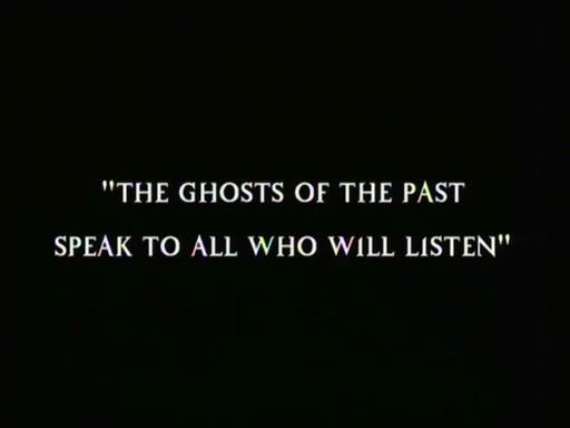 the ghost of the past is speak to all who will listen on this dark screen