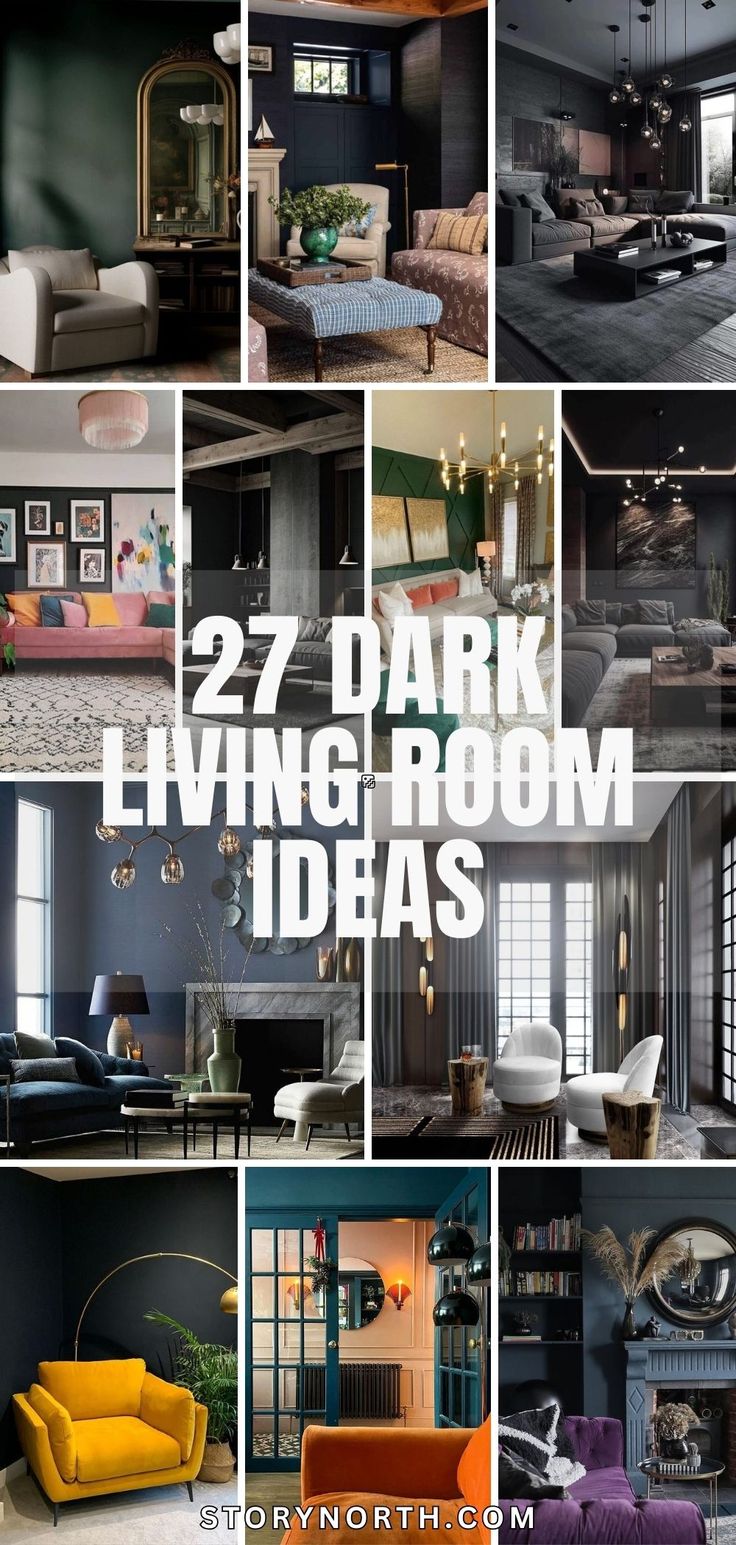 a collage of living room and dining rooms with text overlay that reads 27 dark living room ideas