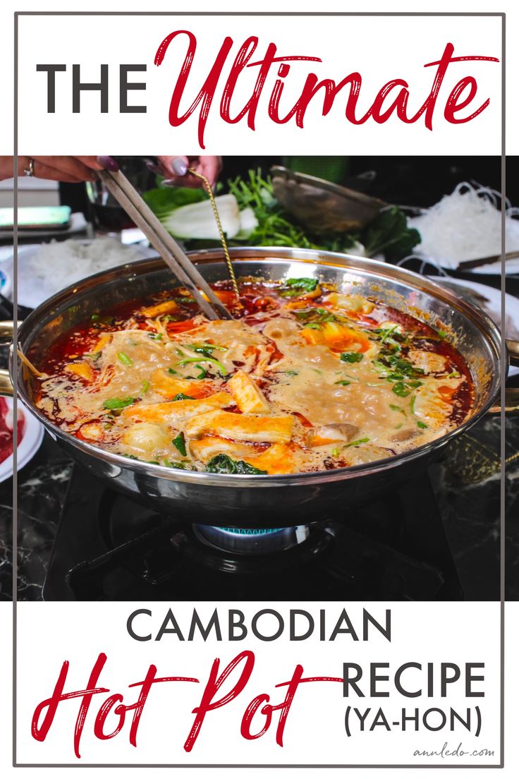 the ultimate campodian hot pot recipe