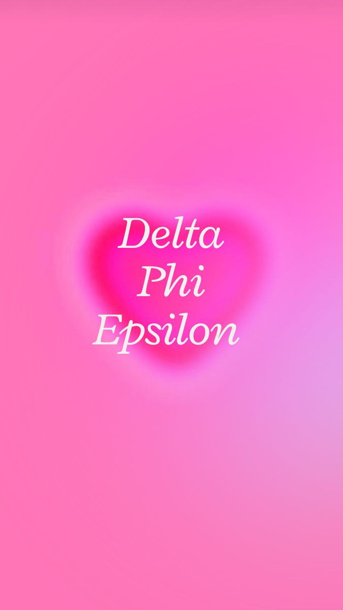 a pink background with the words delta phi epsilon