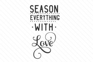 the phrase season everything with love is written in black and white on a striped background