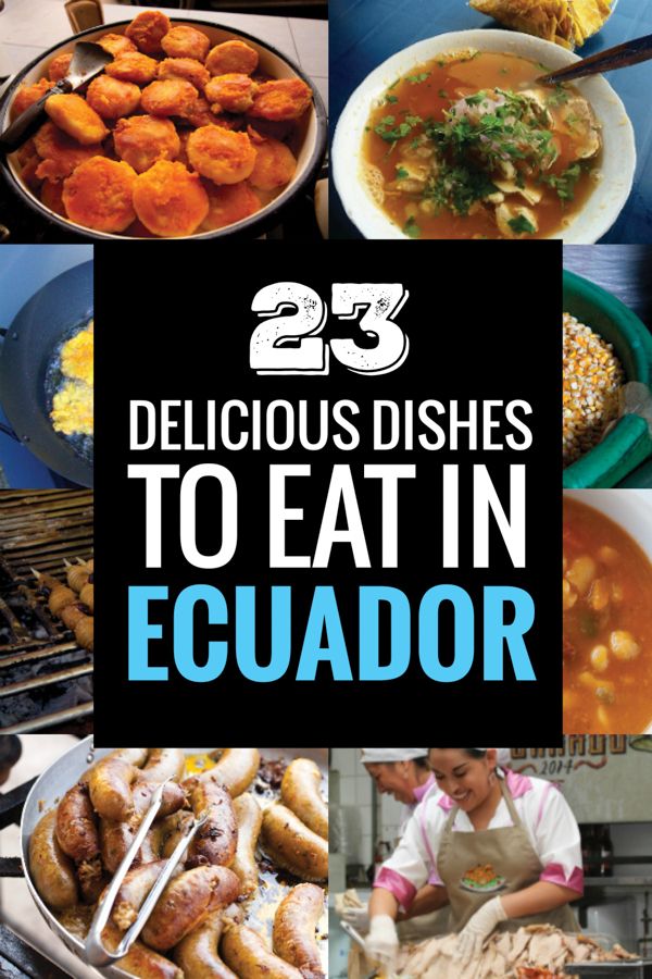 the cover of 25 delicious dishes to eat in equador, with pictures of different foods